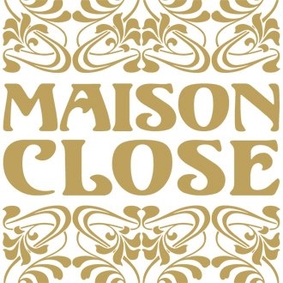 Maison Close Maison Close